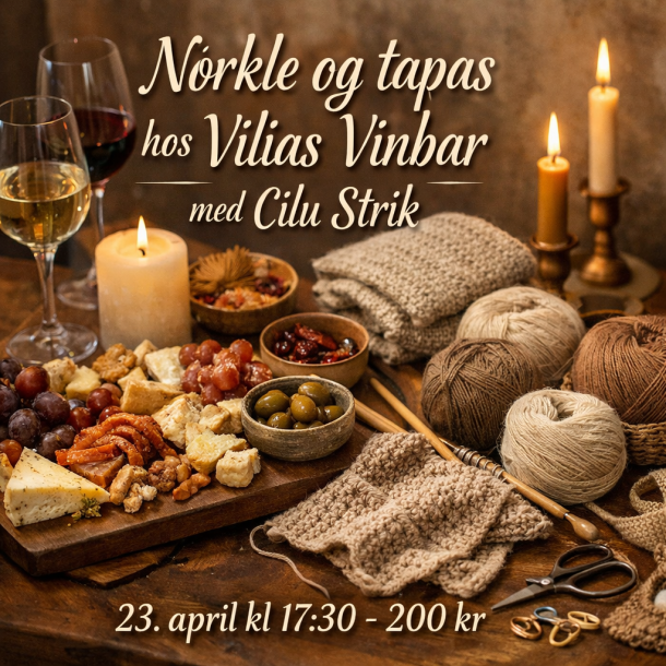 N�rkle og tapas aften med Vilias Vinbar den 23. april kl. 17:30